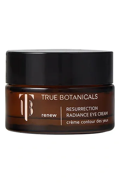 True Botanicals Resurrection Radiance Eye Cream