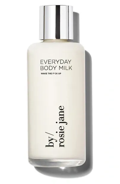 By Rosie Jane Wake The F*ck Up Body Milk In Beauty: Na